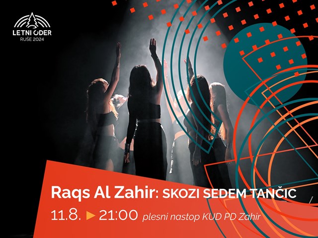 Letni oder Ruše: Raqs Al Zahir - Skozi sedem tančic